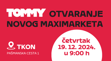 Otvaranje novog Tommy maximarketa u Tkonu