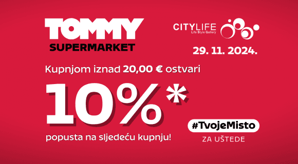 Super pogodnost u Tommyju u sklopu centra City Life