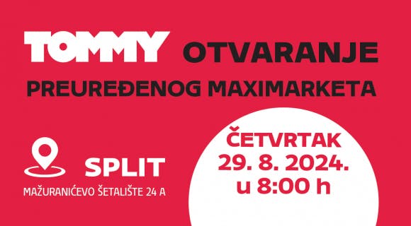 Otvaranje preuređenog Tommy maximarketa u Splitu