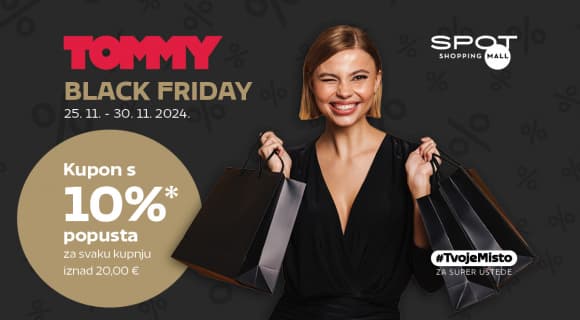 Black Friday u Tommyju u sklopu SPOT Shopping Malla